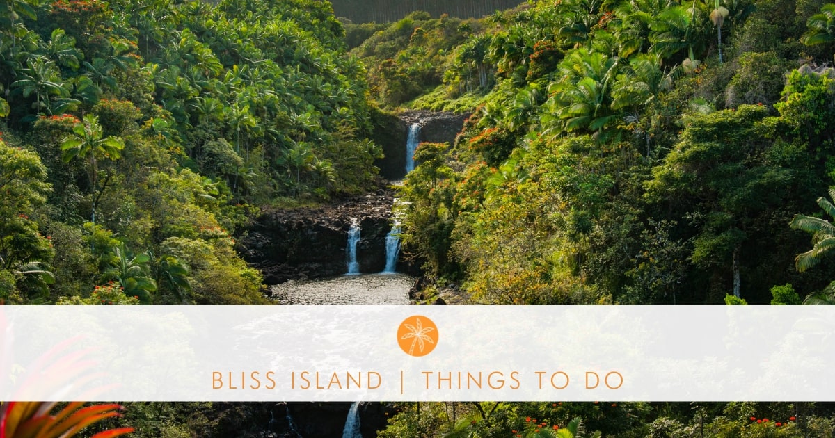 Things to Do Bliss Island Resort